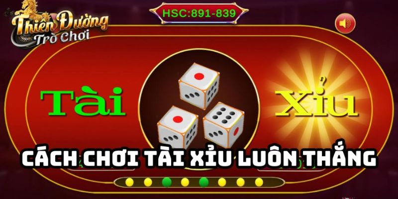 Cách chơi tài xỉu online luôn thắng Bảng So Sánh Các Loại Cược Trong Tài Xỉu