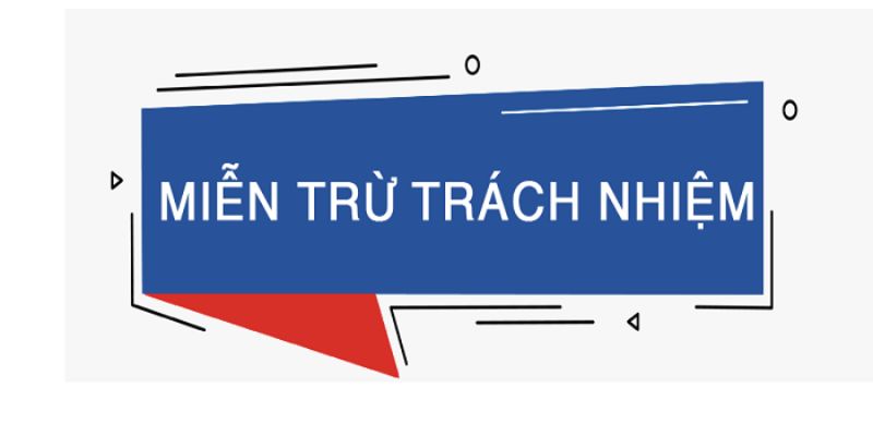 Miễn trừ trách nhiệm Miễn Trừ Trách Nhiệm Là Gì?